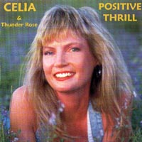 CELIA & THUNDER ROSE: Positive Thrill