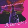 Celia Baron: @ the Club