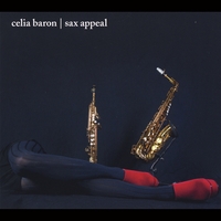 Celia Baron: Sax Appeal