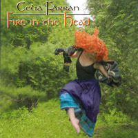 CELIA FARRAN: Fire in the Head