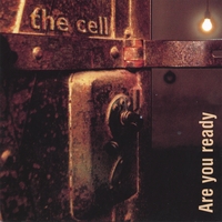 The Cell : Are You Ready