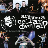 Various Artists : Are You A Cellar Dweller? Syracuse NY Edition