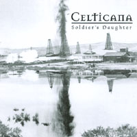 CELTICANA: Soldier's Daughter