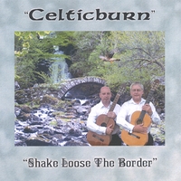 Celticburn : Shake Loose The Border