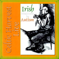 Celtic Harvest Live : Irish Musicians for Autism