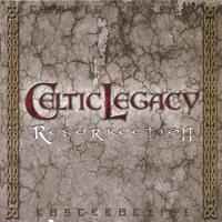 Celtic Legacy : Resurrection