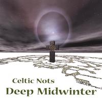 Celtic Nots : Deep Midwinter