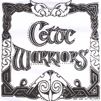 CELTIC WARRIORS: Celtic Warriors