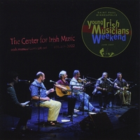 James Kelly, Paddy O\'Brien, Tommy Martin, Daithi Sproule, Fintan Vallely : The Center for Irish Music - Young Irish Musicians Weekend Vol. 1