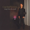 CenterPeace: Songs From The Womb
