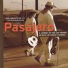 LOS CENZONTLES WITH JULIAN GONZALEZ: Pasajero, A Journey Of Time And Memory