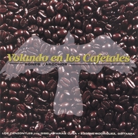 LOS CENZONTLES: Volando en los Cafetales - Son Jarocho