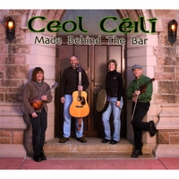 Ceol Ceili : Made Behind the Bar