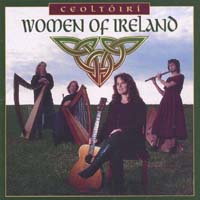 CEOLTOIRI CELTIC ENSEMBLE: Women Of Ireland