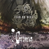 CERBERUS: Fear No Decay