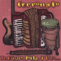 CERRONATO: De Músico, Poeta y Loco