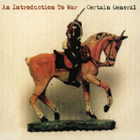CERTAIN GENERAL: An Introduction To War