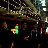 Certifiedgs : Certified 2 Kill