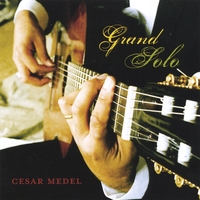 Cesar Medel : Grand Solo