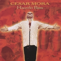 Cesar Mora : Hacerlo Bien