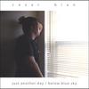 CEZAR BIAN: Just another day / Below blue sky