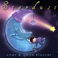 Cher & Gene Klosner : Stardust