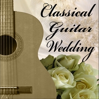 Classical Guitar Music Continuo : Classical Guitar Wedding Music