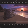 CHAD KETTERING: Into The Infinite