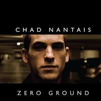 Chad Nantais : Zero Ground