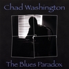 CHAD WASHINGTON: The Blues Paradox