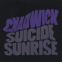 Chadwick : Suicide Sunrise