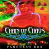 CHAIN OF CHAOS: Pandora's Box