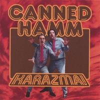 Canned Hamm : Karazma