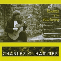 CHARLES C. HAMMER: Romance Of The Solo Guitar