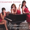 CHAMPION SISTERS: Christmas with the Champion Sisters