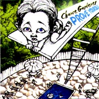 CHANCE GARDENER: Prove Yourself