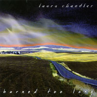 LAURA CHANDLER: Burned Too Long