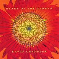 DAVID CHANDLER: Heart Of The Garden