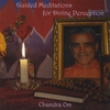 CHANDRA OM: Guided Meditations For Divine Perception