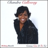 CHANDRA CALLOWAY: Gonna Give It To Ya'