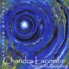 CHANDRA LACOMBE: Sounds of Awakening
