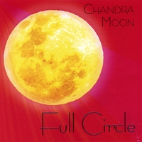 CHANDRA MOON: Full Circle