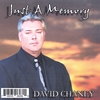 DAVID CHANEY: Just A Memory