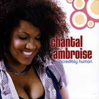 Chantal Ambroise : Incredibly Human