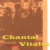 CHANTAL VITALIS: Today's Special