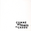 CHAOS: Comme au Temps du Chaos