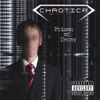 CHAOTICA : Prison of Decay