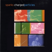Charged Particles : Sparks