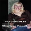 CHARLENE RANDLE: Bulletholes