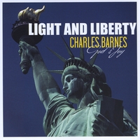 Charles Barnes : Light and Liberty